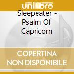 Sleepeater - Psalm Of Capricorn cd