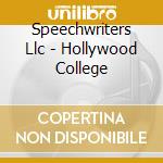 Speechwriters Llc - Hollywood College cd
