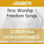 Rmc Worship - Freedom Songs cd