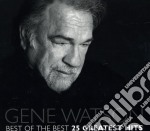 Gene Watson - Best Of The Best 25 Greatest Hits
