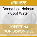 Donna Lee Holman - Cool Water cd
