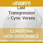 Last Transgression - Cynic Verses cd