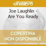 Joe Laughlin - Are You Ready cd
