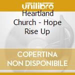 Heartland Church - Hope Rise Up