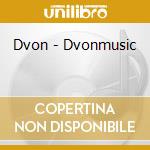 Dvon - Dvonmusic cd