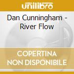 Dan Cunningham - River Flow cd