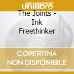 The Joints - Ink Freethinker cd