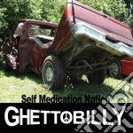 Ghettobilly - Self Medication Nation