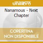 Nanamous - Next Chapter cd