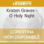 Kristen Graves - O Holy Night cd