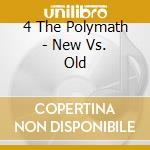 4 The Polymath - New Vs. Old cd