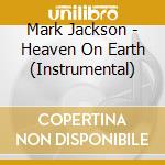 Mark Jackson - Heaven On Earth (Instrumental) cd