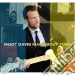 Moot Davis - Man About Town