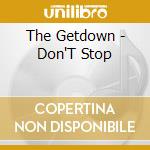 The Getdown - Don'T Stop cd