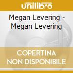 Megan Levering - Megan Levering cd