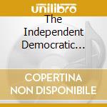 The Independent Democratic Republic - Dramatized In Stereo cd musicale di The Independent Democratic Republic