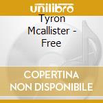 Tyron Mcallister - Free