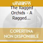 The Ragged Orchids - A Ragged Christmas