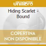Hiding Scarlet - Bound cd