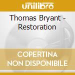 Thomas Bryant - Restoration cd