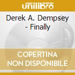 Derek A. Dempsey - Finally cd