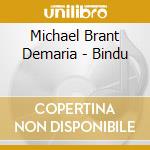 Michael Brant Demaria - Bindu cd