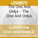 The One And Onlys - The One And Onlys cd
