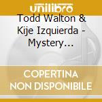 Todd Walton & Kije Izquierda - Mystery Inventions cd