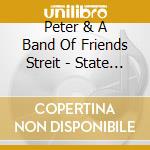 Peter & A Band Of Friends Streit - State Of Grace cd