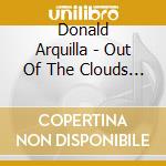 Donald Arquilla - Out Of The Clouds Under The Covers Seasons Of Love cd