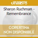 Sharon Ruchman - Remembrance cd musicale di Sharon Ruchman