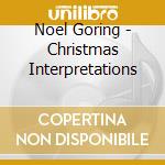 Noel Goring - Christmas Interpretations cd