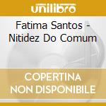 Fatima Santos - Nitidez Do Comum cd