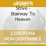 Strive - Stairway To Heaven cd
