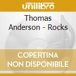 Thomas Anderson - Rocks cd