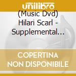 (Music Dvd) Hilari Scarl - Supplemental Material From See What I'M Saying cd musicale