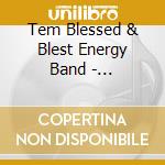 Tem Blessed & Blest Energy Band - Re-Energized cd