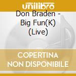 Don Braden - Big Fun(K) (Live) cd