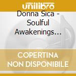 Donna Sica - Soulful Awakenings Chakra Crystal Bowl Forgiveness Meditation cd musicale di Donna Sica