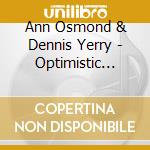 Ann Osmond & Dennis Yerry - Optimistic Voices cd