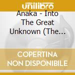 Anaka - Into The Great Unknown (The Acoustic Sessions) cd