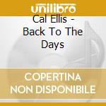 Cal Ellis - Back To The Days cd