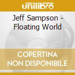 Jeff Sampson - Floating World cd