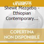 Shewit Mezgebo - Ethiopian Contemporary Music-Yismerelki