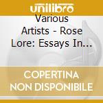 Various Artists - Rose Lore: Essays In Cultural History And Semiotics cd