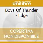 Boys Of Thunder - Edge cd
