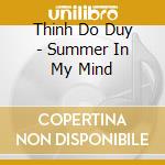 Thinh Do Duy - Summer In My Mind cd