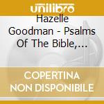 Hazelle Goodman - Psalms Of The Bible, Vol. 1 cd