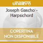 Joseph Gascho - Harpsichord