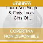 Laura Ann Singh & Chris Lucas - Gifts Of Joy & Longing cd